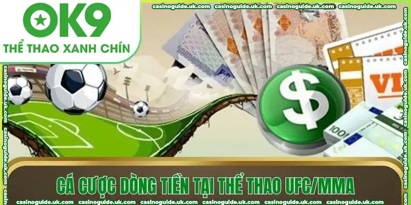 Cá cược dòng tiền tại thể thao UFC/MMA