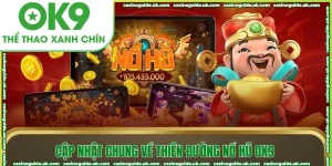 cap nhat chung ve thien duong no hu ok9
