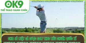 chia se luat ca cuoc golf theo tieu chuan quoc te