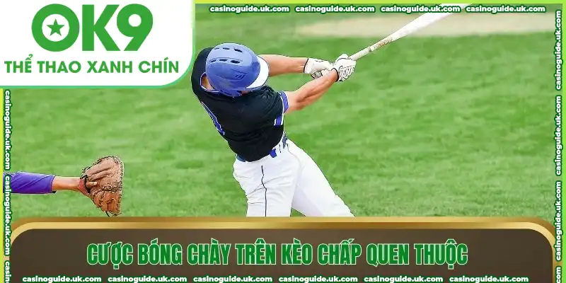 Cược bóng chày trên kèo chấp quen thuộc