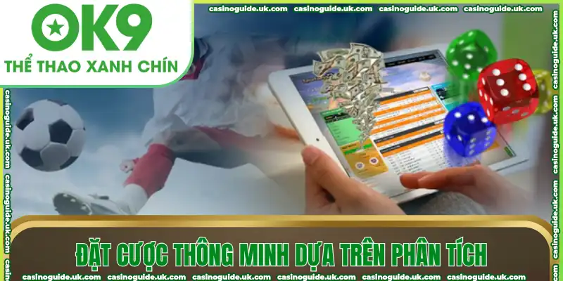Đặt cược thông minh dựa trên phân tích