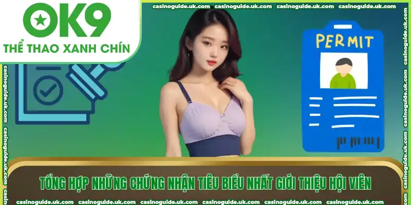 Tổng hợp những chứng nhận tiêu biểu nhất giới thiệu hội viên