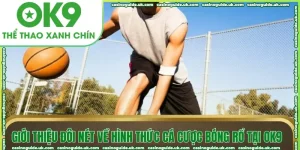gioi thieu ca cuoc bong ro