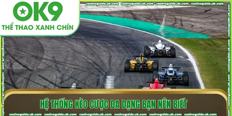 Hệ thống kèo cược đa dạng bạn nên biết