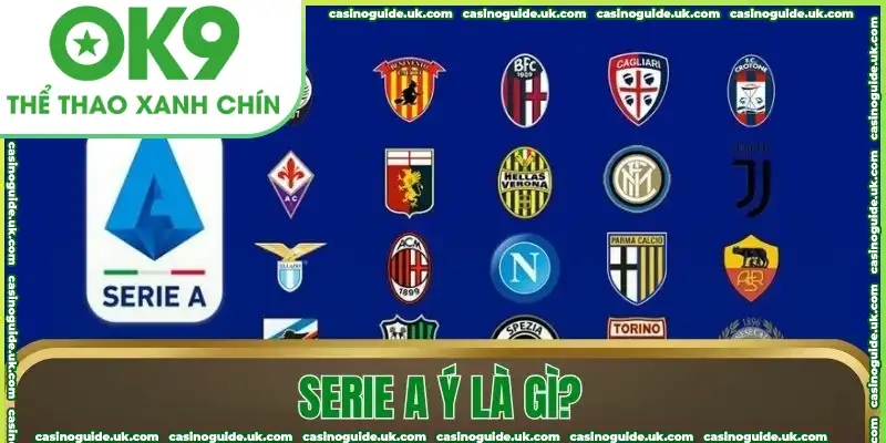 Serie A Ý là gì?