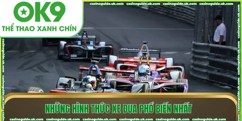 Những hình thức xe đua phổ biến nhất