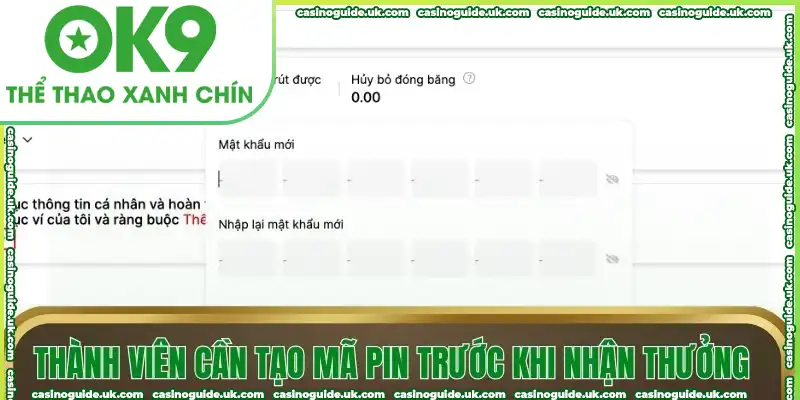 Thành viên cần tạo mã PIN trước khi nhận thưởng