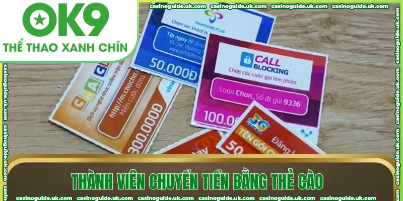 Thành viên chuyển tiền bằng thẻ cào